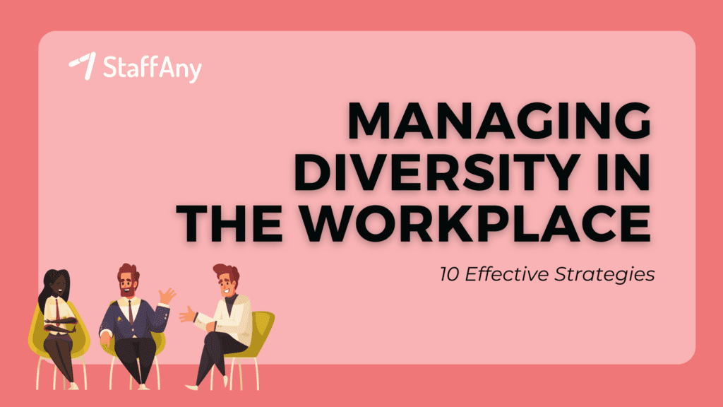 X Effective Strategies for Managing Diversity in the Workplace